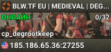 █ BLW.TF EU | MEDIEVAL | DEGROOT KEEP █