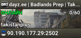 dayz.ee | Badlands Prep | TakistanPlus | Desert Survival EU