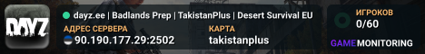 dayz.ee | Badlands Prep | TakistanPlus | Desert Survival EU