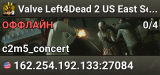 Valve Left4Dead 2 US East Server (srcds1002-iad1.121.70)