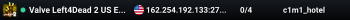 Valve Left4Dead 2 US East Server (srcds1002-iad1.121.226)