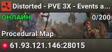 Distorted - PVE 3X - Events and Raidable Bases - Biweekly