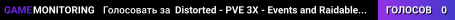 Distorted - PVE 3X - Events and Raidable Bases - Biweekly