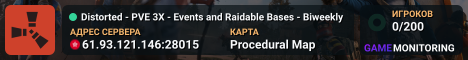 Distorted - PVE 3X - Events and Raidable Bases - Biweekly