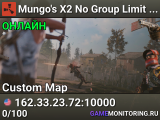 Mungo's X2 No Group Limit [Modded] [CUSTOM MAP] [NA]