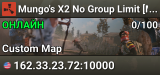 Mungo's X2 No Group Limit [Modded] [CUSTOM MAP] [NA]