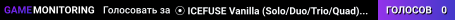 ⦿ ICEFUSE Vanilla (Solo/Duo/Trio/Quad) JUST WIPED