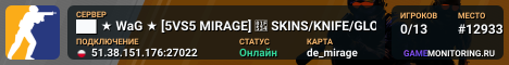 ██ ★ WaG ★ [5VS5 MIRAGE] 🔴 SKINS/KNIFE/GLOVES