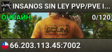 INSANOS SIN LEY PVP/PVE LOOT x10 SKILLS x5 / LATAM - BOT PREMIUM