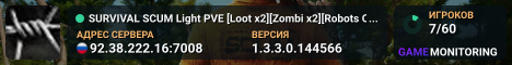 SURVIVAL SCUM Light PVE [Loot x2][Zombi x2][Robots ON][MOD+]