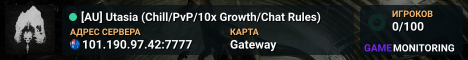 [AU] Utasia (Chill/PvP/10x Growth/Chat Rules)