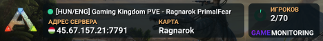 [HUN/ENG] Gaming Kingdom PVE - Ragnarok PrimalFear