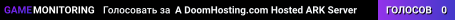A DoomHosting.com Hosted ARK Server
