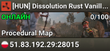 [HUN] Dissolution Rust Vanilla SOLO/DUO/TRIO/SQUAD