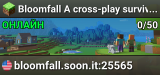 Bloomfall A cross-play survival world ✿