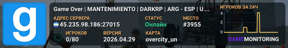 Game Over | MANTENIMIENTO | DARKRP | ARG - ESP | Unity.net.ar