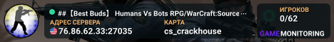 ##【Best Buds】 Humans Vs Bots RPG/WarCraft:Source|FreeVIP