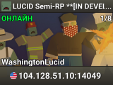 LUCID Semi-RP **[IN DEVELOPMENT]**