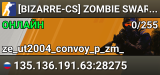 [BIZARRE-CS] ZOMBIE SWARM [3]