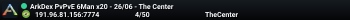 ArkDex PvPvE 6Man x20 - 26/06 - The Center