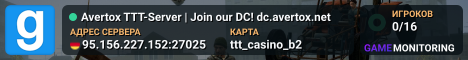 Avertox TTT-Server | Join our DC! dc.avertox.net