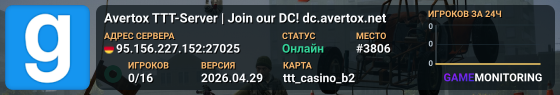 Avertox TTT-Server | Join our DC! dc.avertox.net