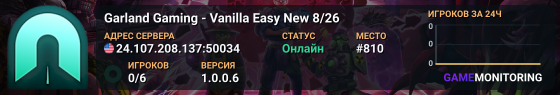 Garland Gaming - Vanilla Easy New 8/26