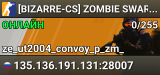 [BIZARRE-CS] ZOMBIE SWARM [3]