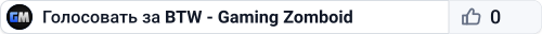 BTW - Gaming Zomboid