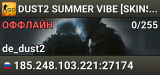 🔆  DUST2 💓 SUMMER VIBE 💓[SKINS FREE]