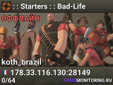: : Starters : : Bad-Life