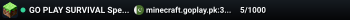GO PLAY SURVIVAL Speed On. Game On.