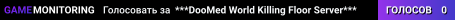 ***DooMed World Killing Floor Server***