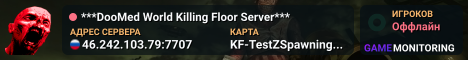 ***DooMed World Killing Floor Server***