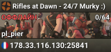 Rifles at Dawn - 24/7 Murky :)