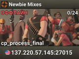 Newbie Mixes