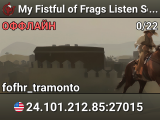 My Fistful of Frags Listen Server