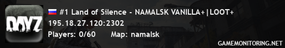 #1 Land of Silence - NAMALSK VANILLA+|LOOT+