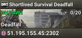 Shortlived Survival Deadfall