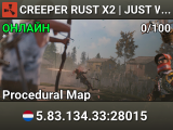 CREEPER RUST X2 | JUST WIPED 16.07 | MAX 3