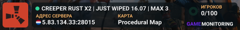 CREEPER RUST X2 | JUST WIPED 16.07 | MAX 3