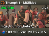 ★ Triumph 1 ★ - MGEMod