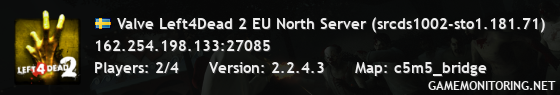 Valve Left4Dead 2 EU North Server (srcds1002-sto1.181.71)