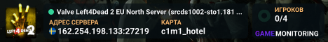 Valve Left4Dead 2 EU North Server (srcds1002-sto1.181.205)