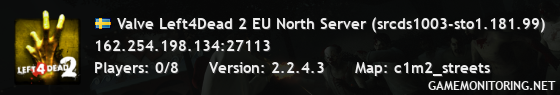 Valve Left4Dead 2 EU North Server (srcds1003-sto1.181.99)