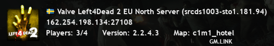 Valve Left4Dead 2 EU North Server (srcds1003-sto1.181.94)