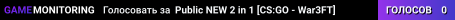 Public NEW 2 in 1 [CS:GO - War3FT]