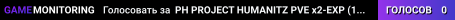 PH PROJECT HUMANITZ PVE x2-EXP (147.185.221.225:30565)