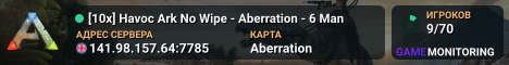 [10x] Havoc Ark No Wipe - Aberration - 6 Man