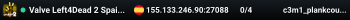 Valve Left4Dead 2 Spain Server (srcds1001-mad1.195.74)